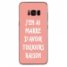 TPU0GALS8PLUSRAISONROSE - Coque souple pour Samsung Galaxy S8 Plus avec impression Motifs marre d'avoir raison rose