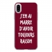 TPU0IPHONEXRAISONBORDEAU - Coque souple pour Apple iPhone X avec impression Motifs marre d'avoir raison bordeau