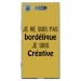 TPU0XPERIAXZ1BORDELIQUEOR - Coque souple pour Sony Xperia XZ1 avec impression Motifs Je ne suis pas bordélique or