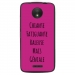 TPU1MOTOCGENIALEFUSHIA - Coque souple pour Motorola Moto C avec impression Motifs Chiante mais Géniale fushia