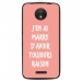 TPU1MOTOCRAISONROSE - Coque souple pour Motorola Moto C avec impression Motifs marre d'avoir raison rose